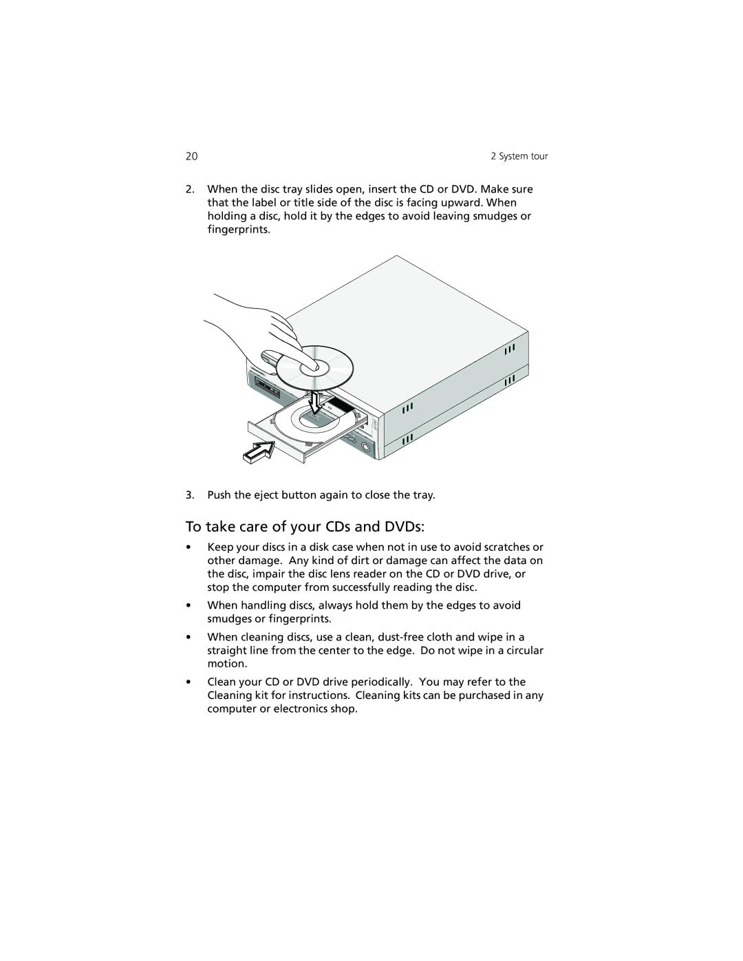 Acer Veriton 3300 manual To take care of your CDs and DVDs 