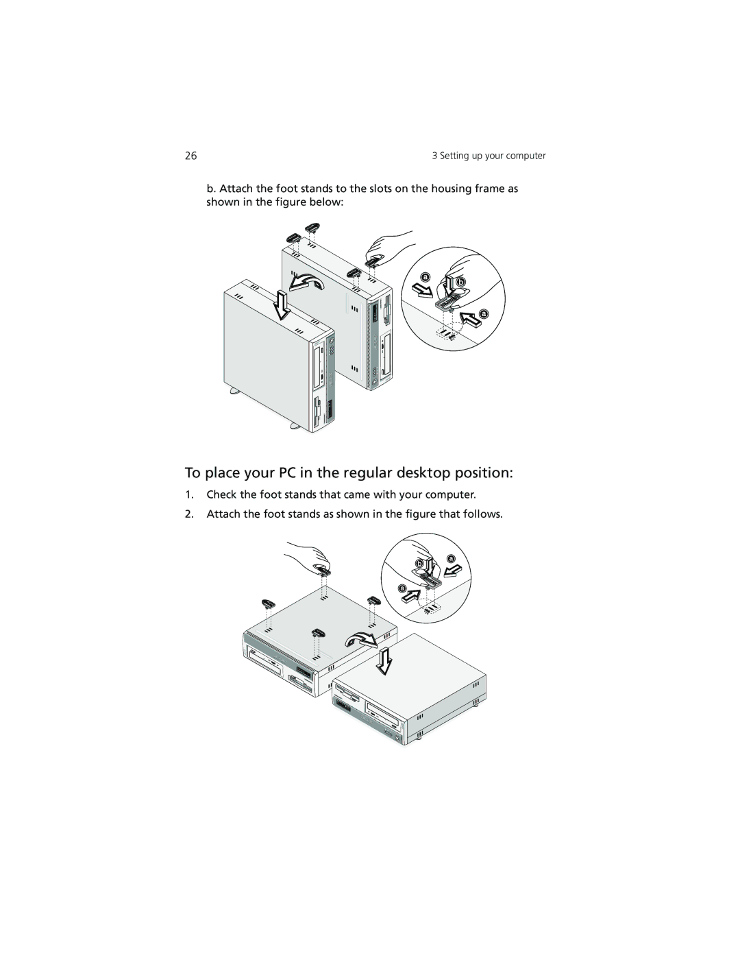 Acer Veriton 3300 manual To place your PC in the regular desktop position 