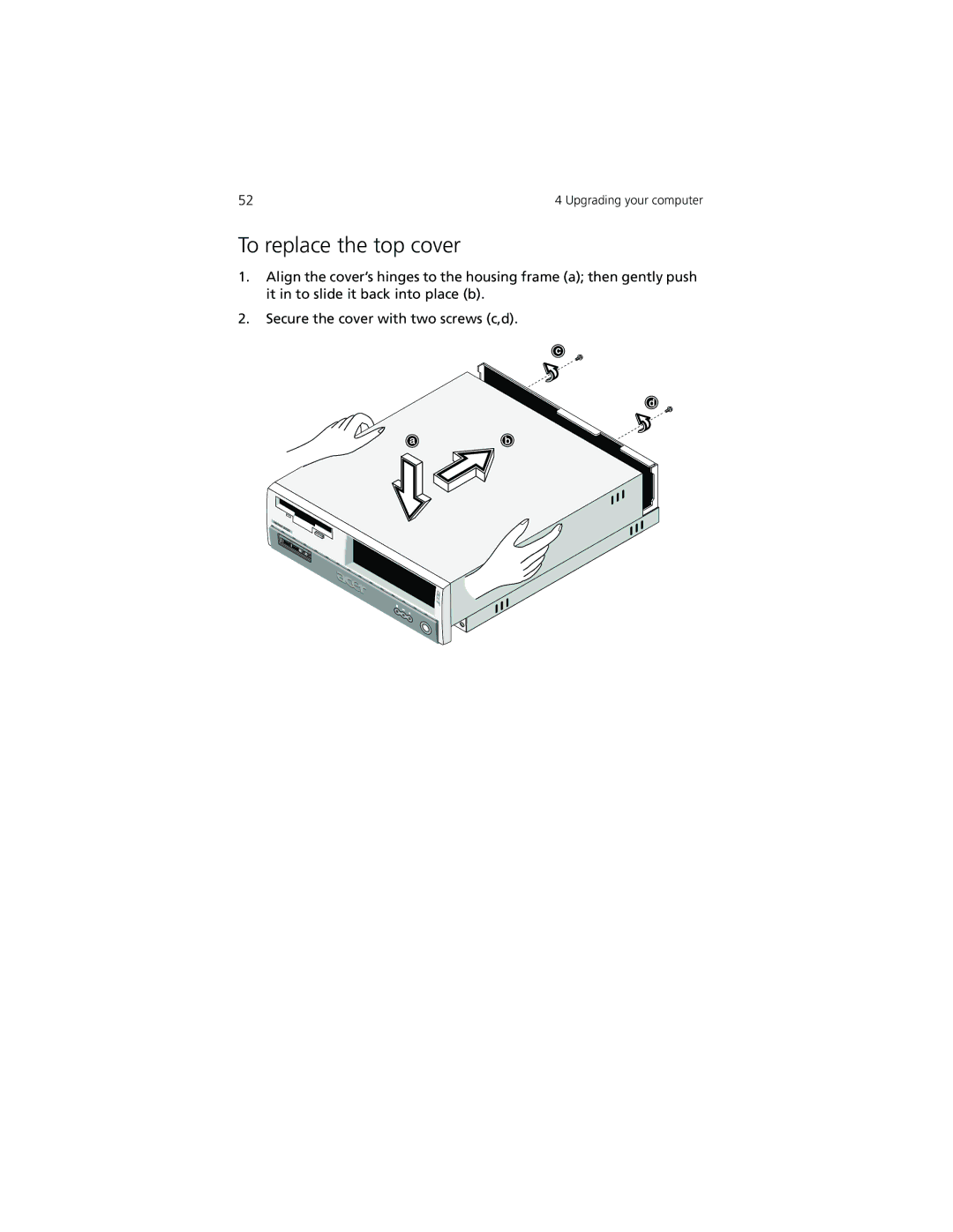 Acer Veriton 3300 manual To replace the top cover 