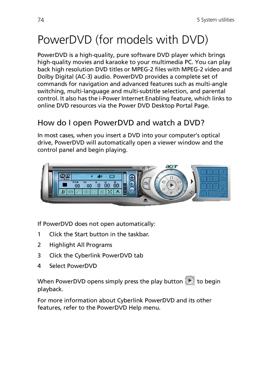 Acer Veriton 3600V, Veriton 3600GT manual PowerDVD for models with DVD, How do I open PowerDVD and watch a DVD? 