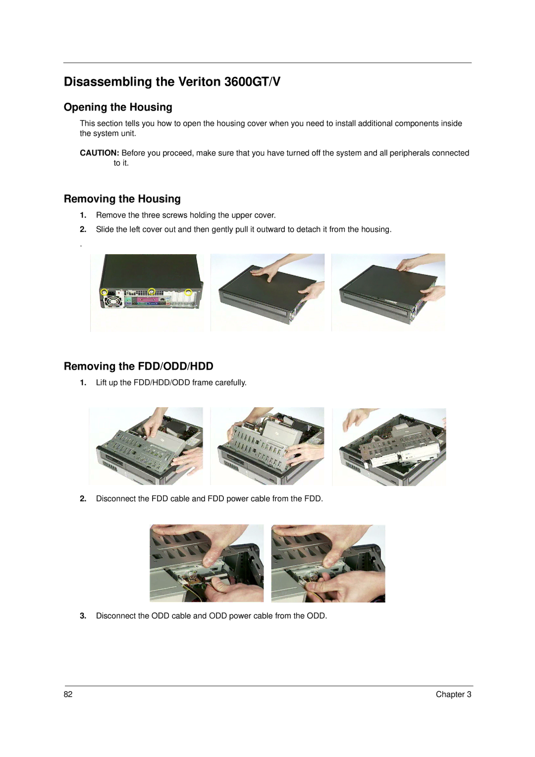 Acer Veriton 3600GT/3600V, Veriton 5600GT/5600V manual Disassembling the Veriton 3600GT/V, Removing the FDD/ODD/HDD 