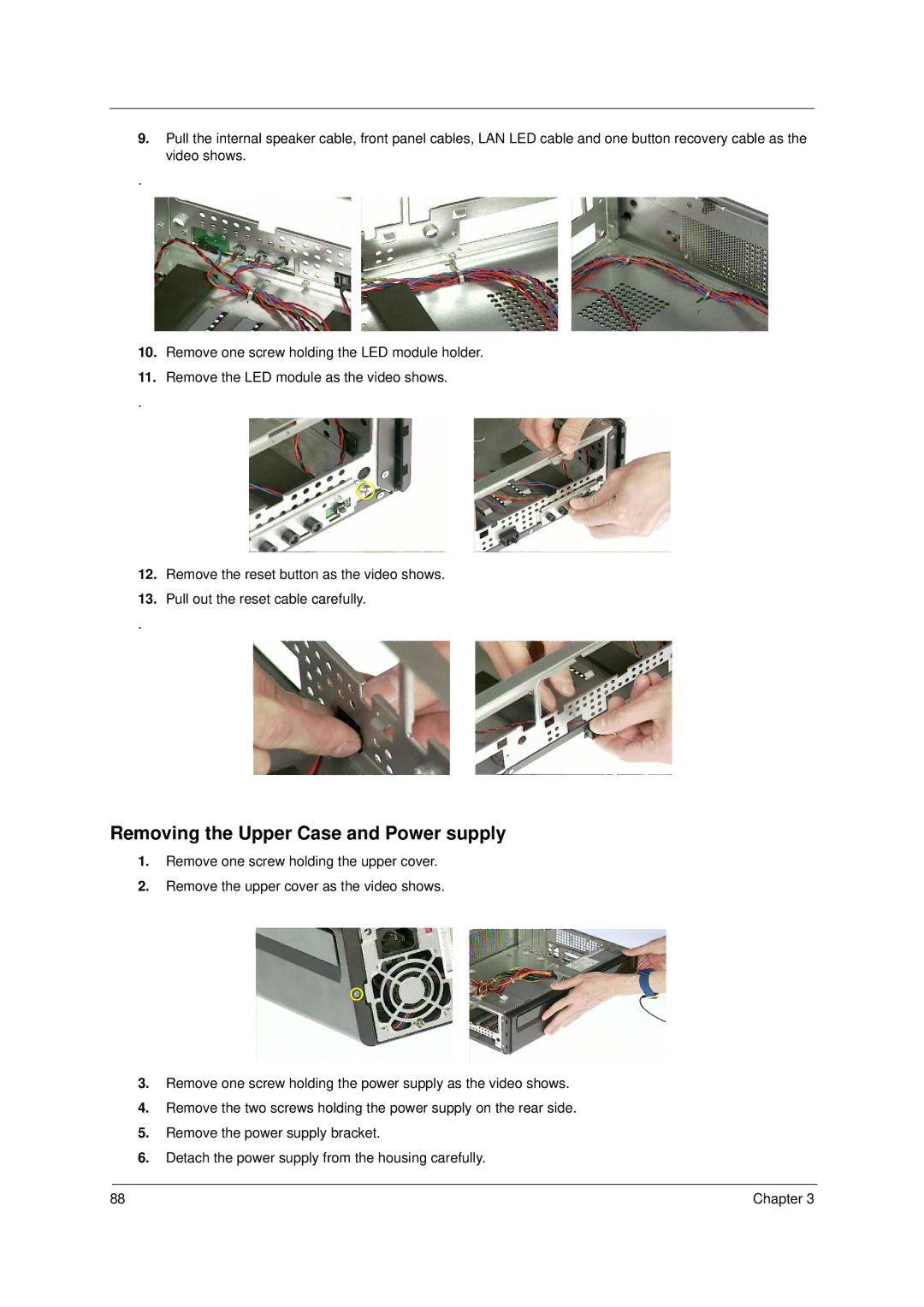 Acer Veriton 3600GT/3600V, Veriton 5600GT/5600V, Veriton 7600GTR/7600GT/7600V manual Removing the Upper Case and Power supply 