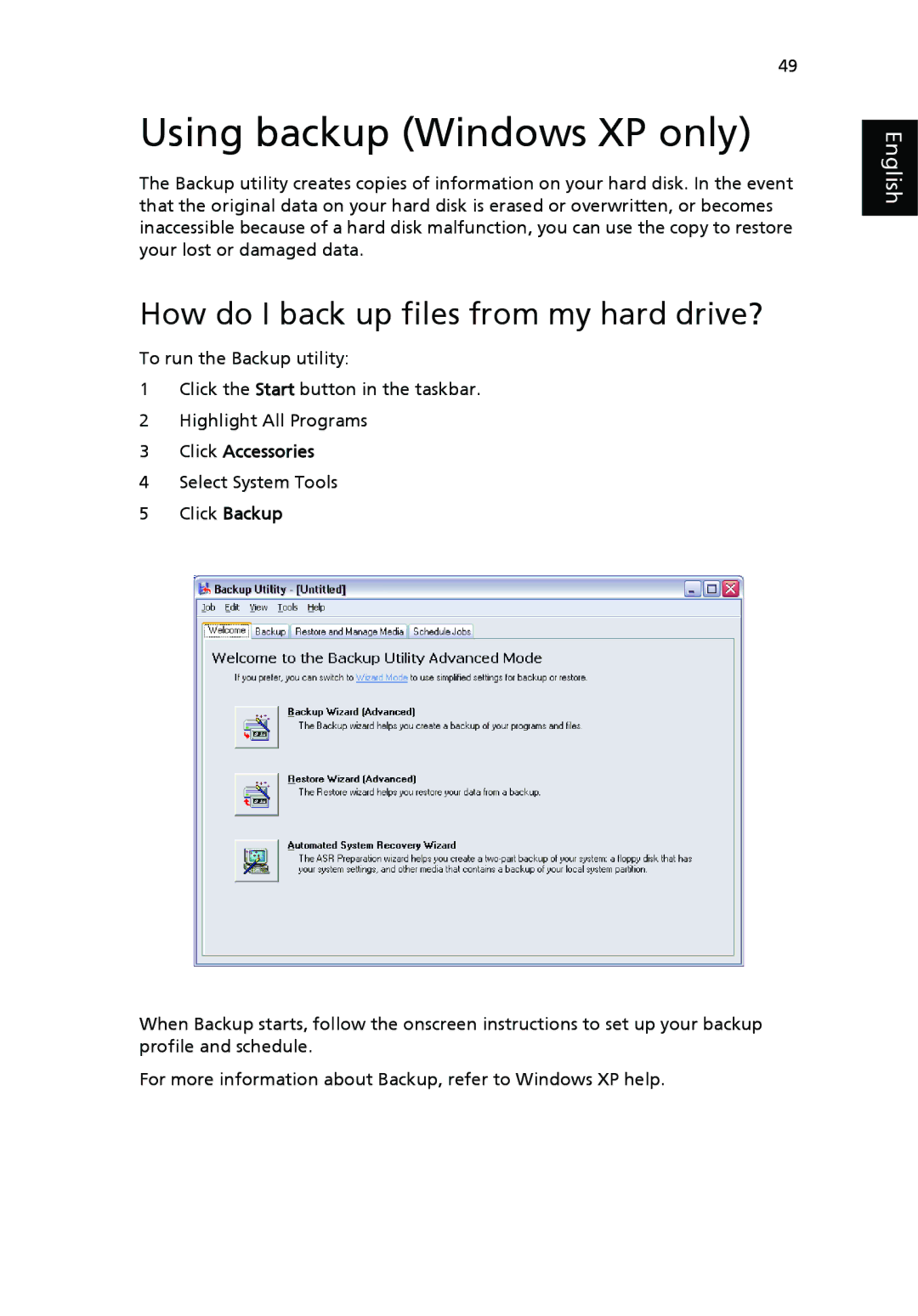 Acer Veriton manual Using backup Windows XP only, How do I back up files from my hard drive? 