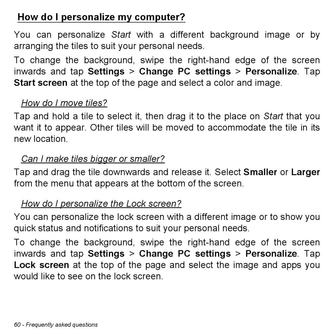 Acer W7006454, NT.L0EAA.003 How do I personalize my computer?, How do I move tiles?, Can I make tiles bigger or smaller? 