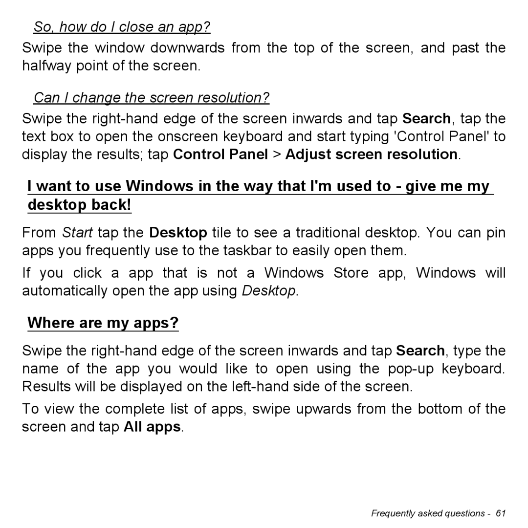 Acer NT.L0EAA.003, W7006454 manual So, how do I close an app?, Can I change the screen resolution?, Where are my apps? 