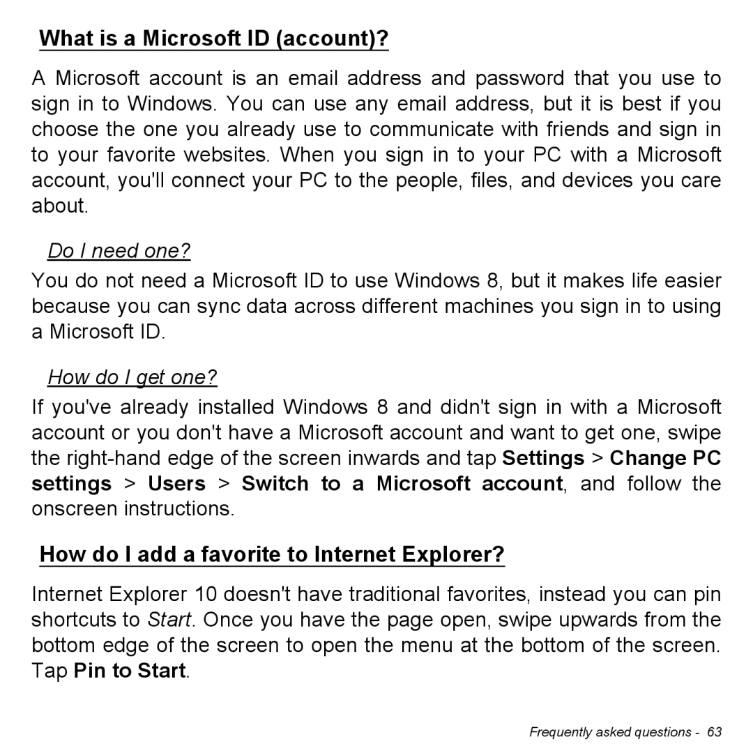 Acer NT.L0EAA.003, W7006454 manual What is a Microsoft ID account?, Do I need one?, How do I get one? 