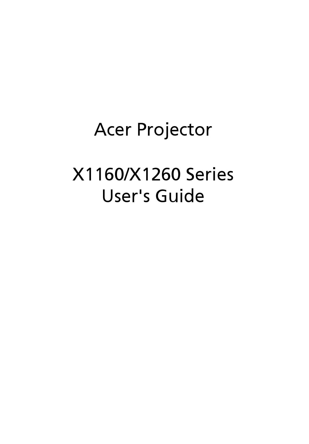 Acer manual Acer Projector X1160/X1260 Series Users Guide 