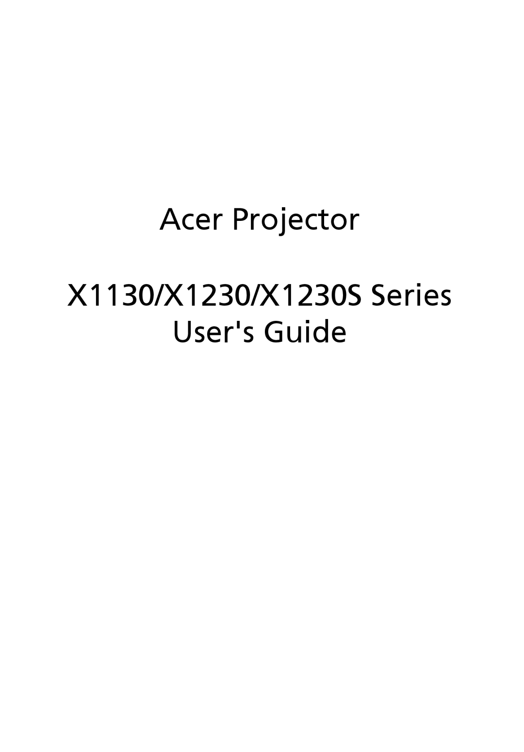 Acer manual Acer Projector X1130/X1230/X1230S Series Users Guide 