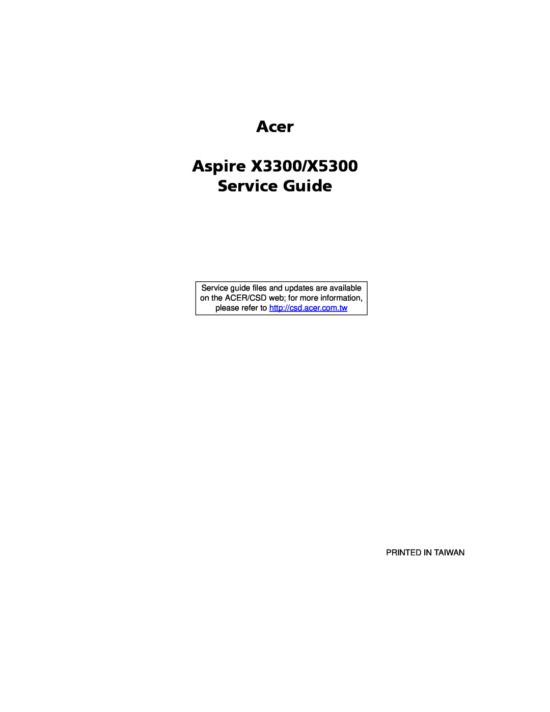 Acer manual Acer Aspire X3300/X5300 Service Guide, Printed In Taiwan 