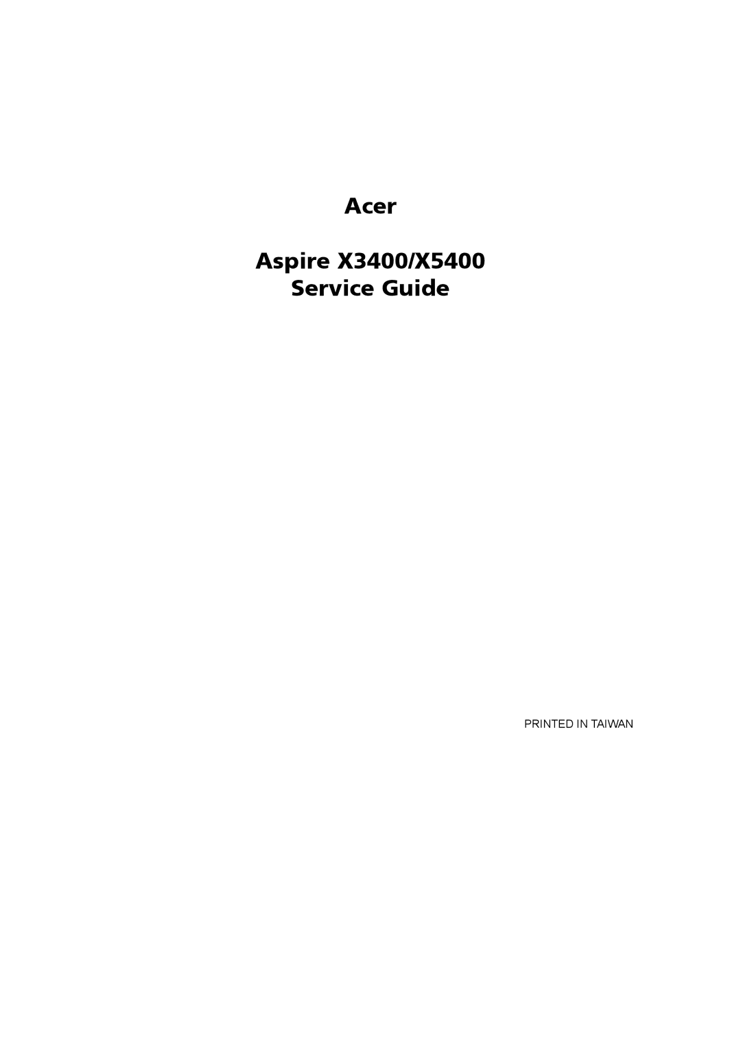 Acer manual Acer Aspire X3400/X5400 Service Guide 