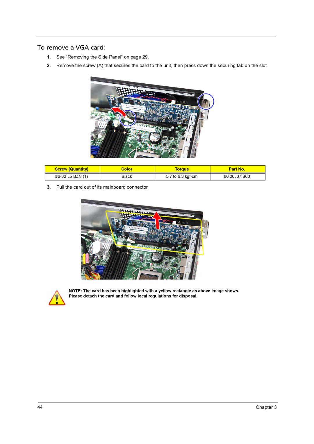 Acer X3950, X5950 manual To remove a VGA card 