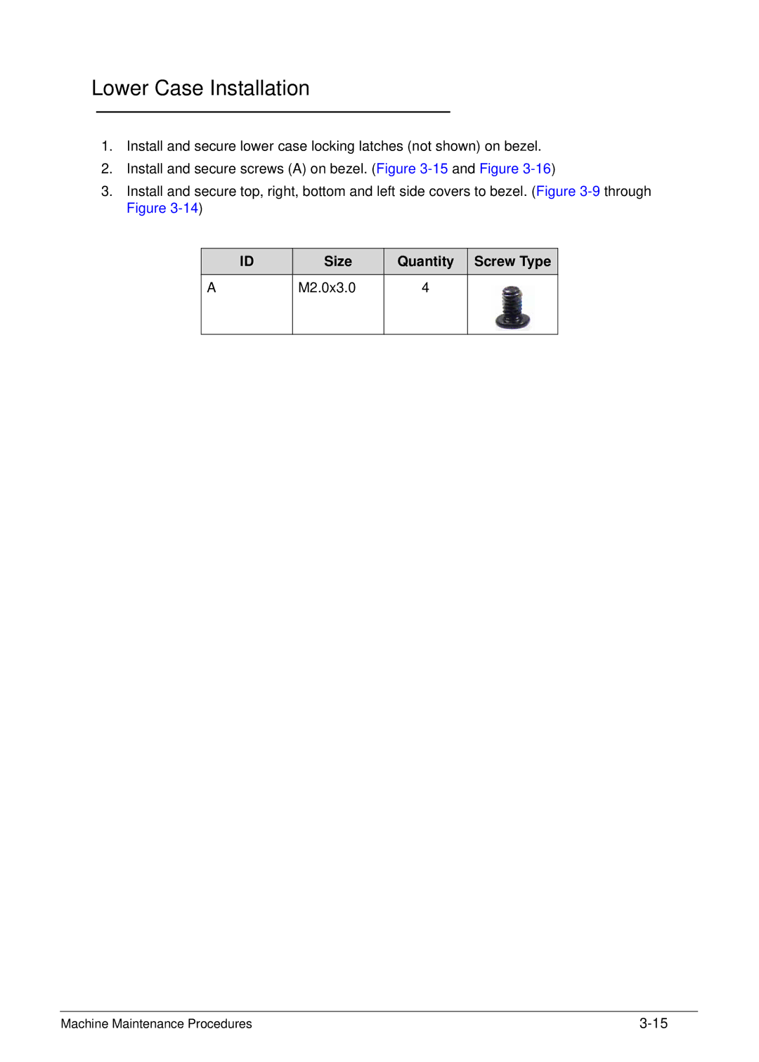 Acer XE.H6RPN.006 manual Lower Case Installation, Size Quantity Screw Type M2.0x3.0 