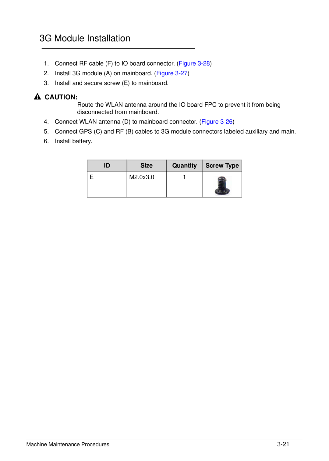 Acer XE.H6RPN.006 manual 3G Module Installation, Size Quantity Screw Type M2.0x3.0 