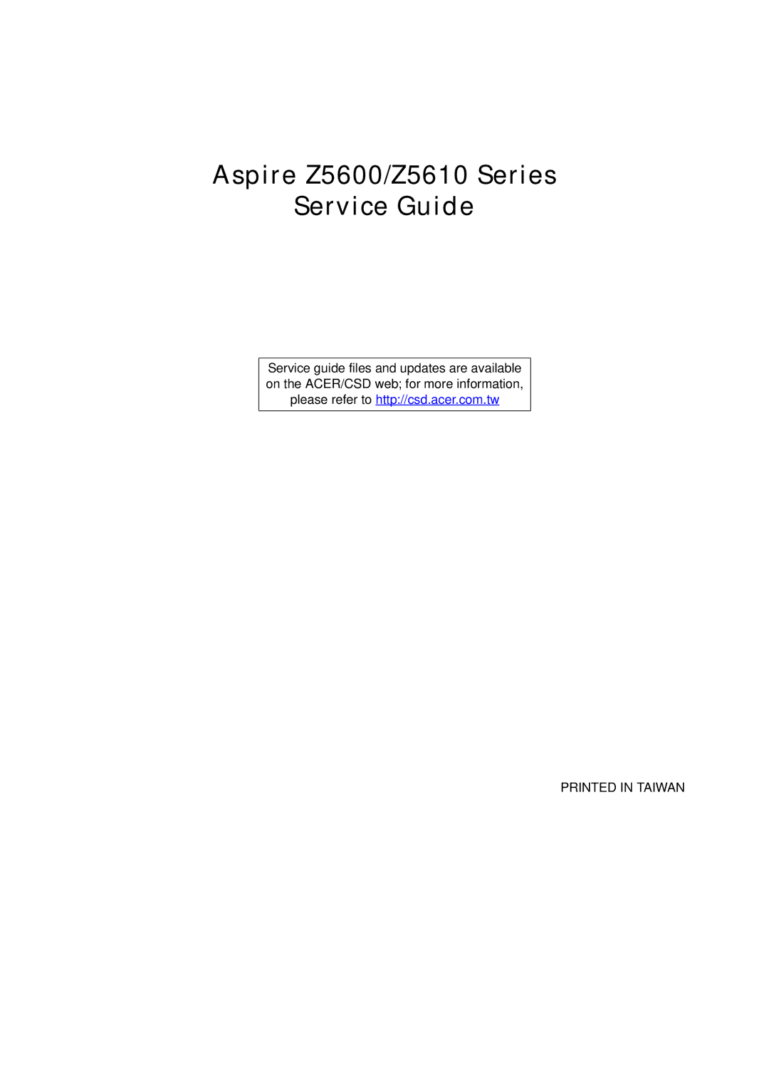 Acer manual Aspire Z5600/Z5610 Series Service Guide 