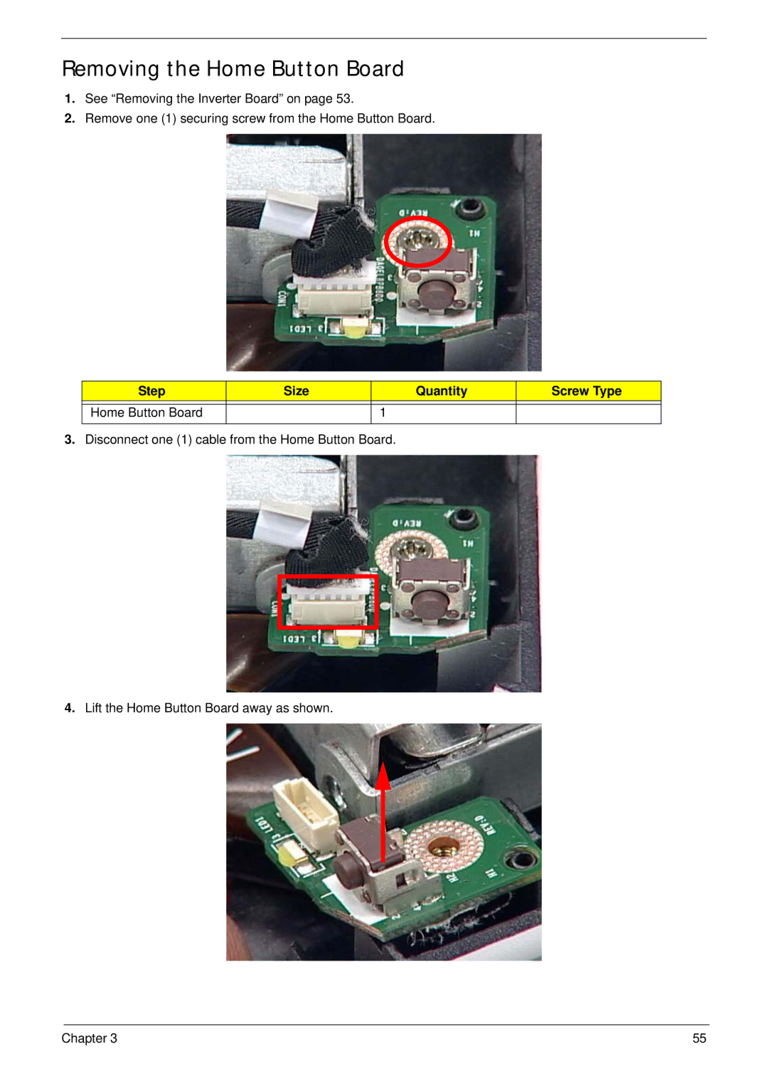 Acer Z5610, Z5600 manual Removing the Home Button Board, Step Size Quantity Screw Type Home Button Board 