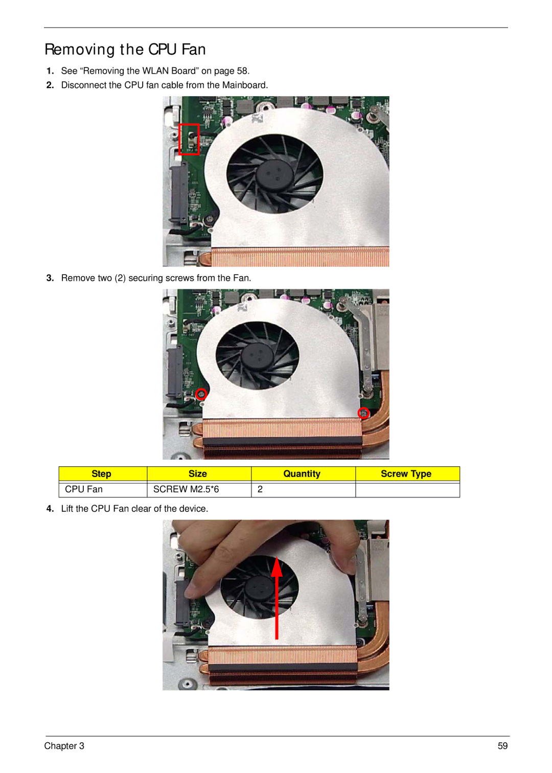 Acer Z5610, Z5600 manual Removing the CPU Fan, Step Size Quantity Screw Type CPU Fan Screw M2.5*6 