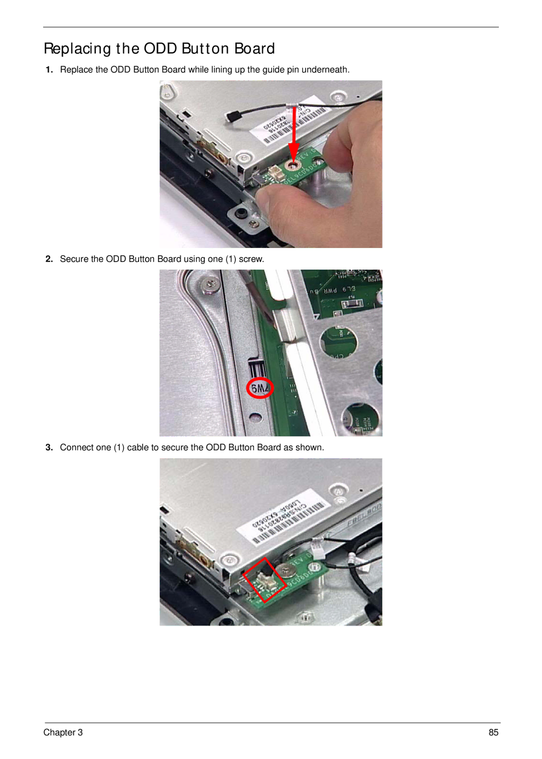 Acer Z5610, Z5600 manual Replacing the ODD Button Board 