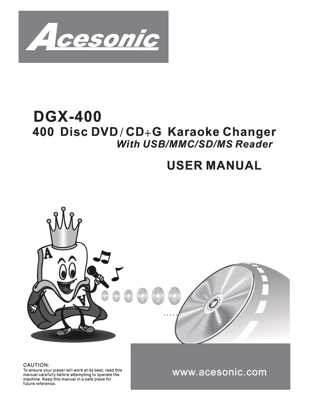Acesonic DGX-400 user manual Disc DVD/CD+G Karaoke Changer, User Manual, With USB/MMC/SD/MS Reader 