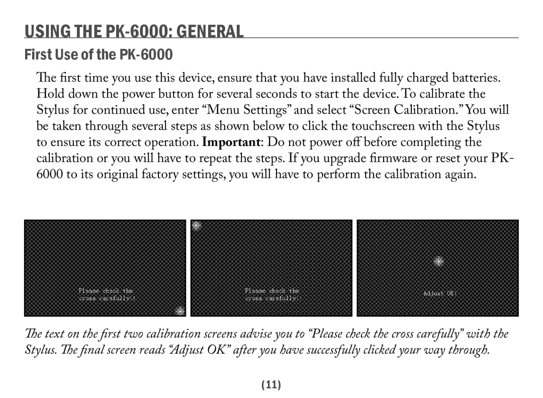 Acesonic user manual Using the PK-6000 General, First Use of the PK-6000 