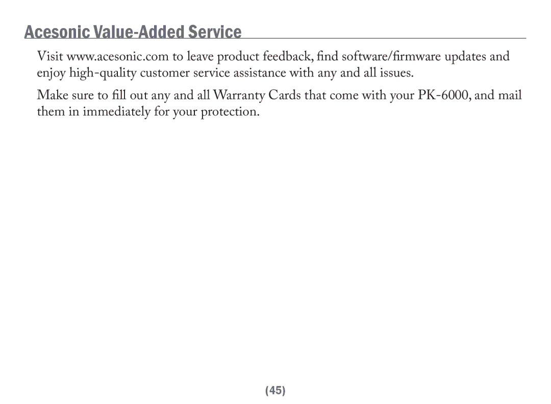 Acesonic PK-6000 user manual Acesonic Value-Added Service 