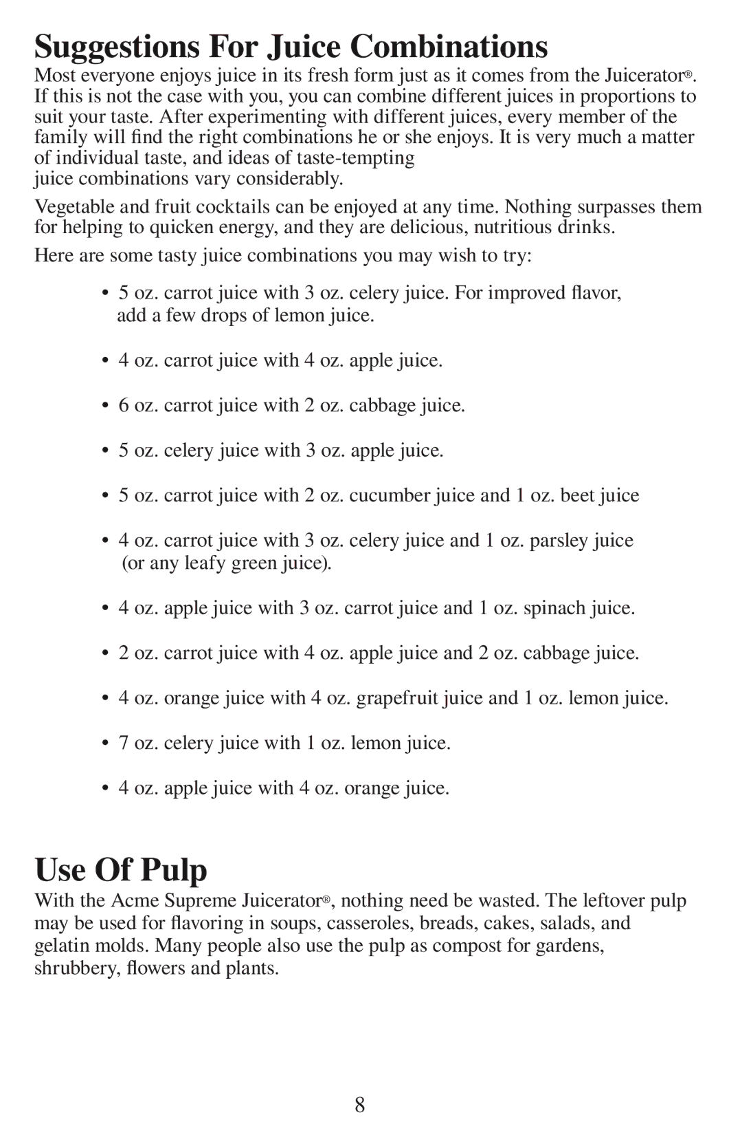 Acme Kitchenettes 6001 manual Suggestions For Juice Combinations, Use Of Pulp 