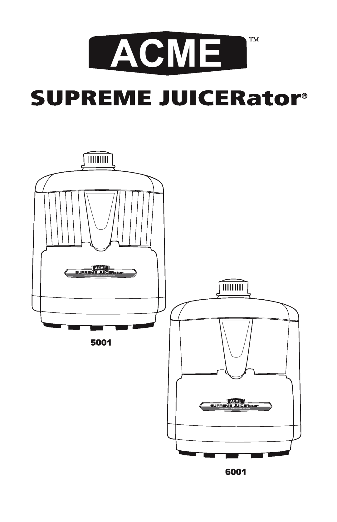 Acme Kitchenettes 6001 manual SUPREME JUICERator 