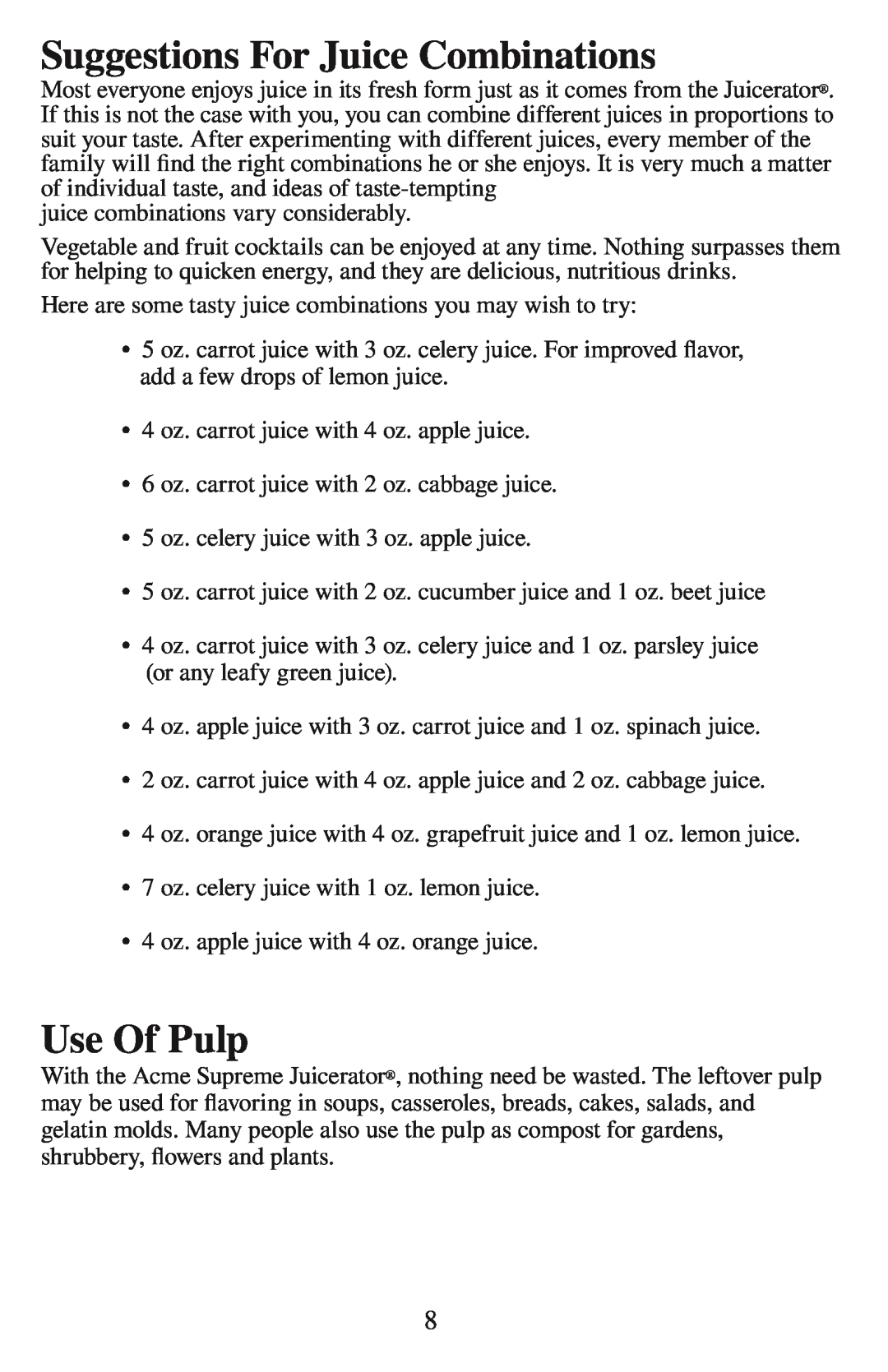 Acme Kitchenettes 6001 manual Suggestions For Juice Combinations, Use Of Pulp 