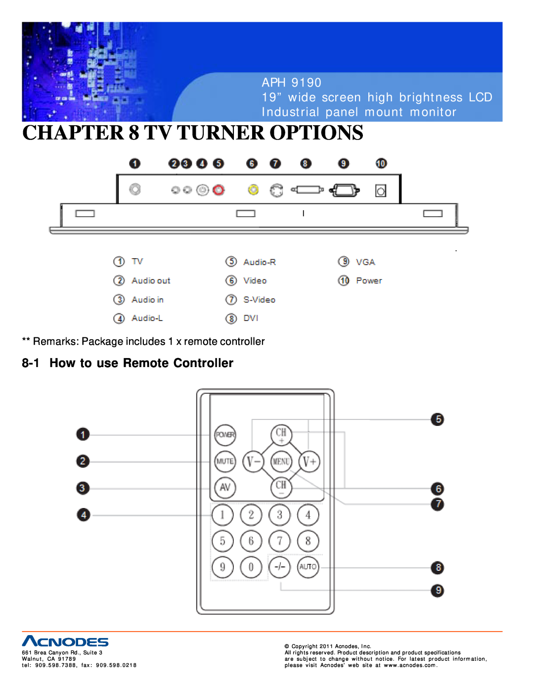 Acnodes APH 9190 Tv Turner Options, How to use Remote Controller, Copyright 2011 Acnodes, Inc, Brea Canyon Rd., Suite 