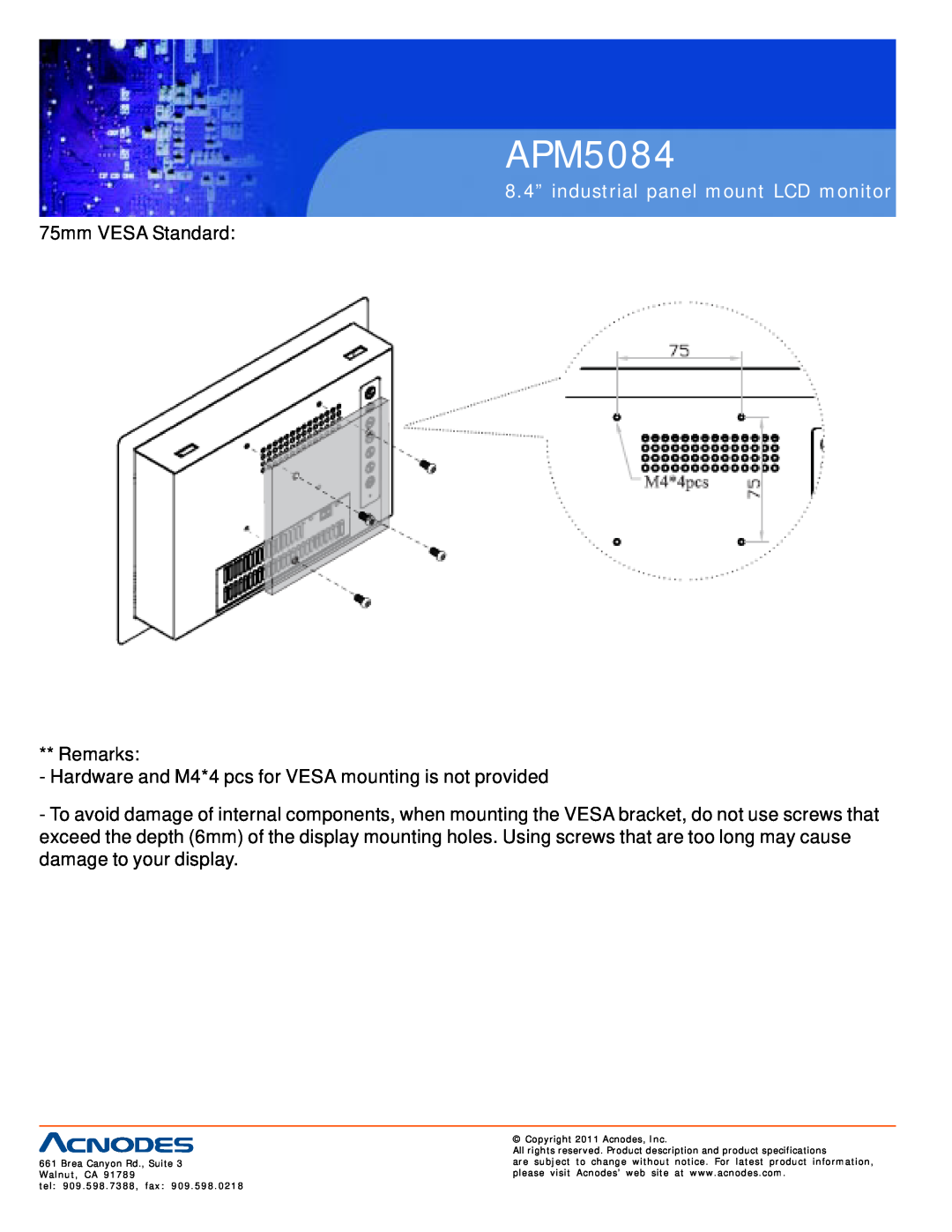 Acnodes APM5084 user manual 8.4” industrial panel mount LCD monitor, 75mm VESA Standard Remarks 
