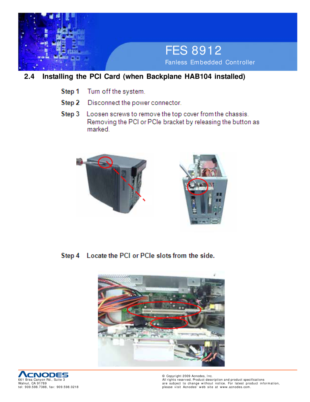 Acnodes FES 8912 specifications Installing the PCI Card when Backplane HAB104 installed 