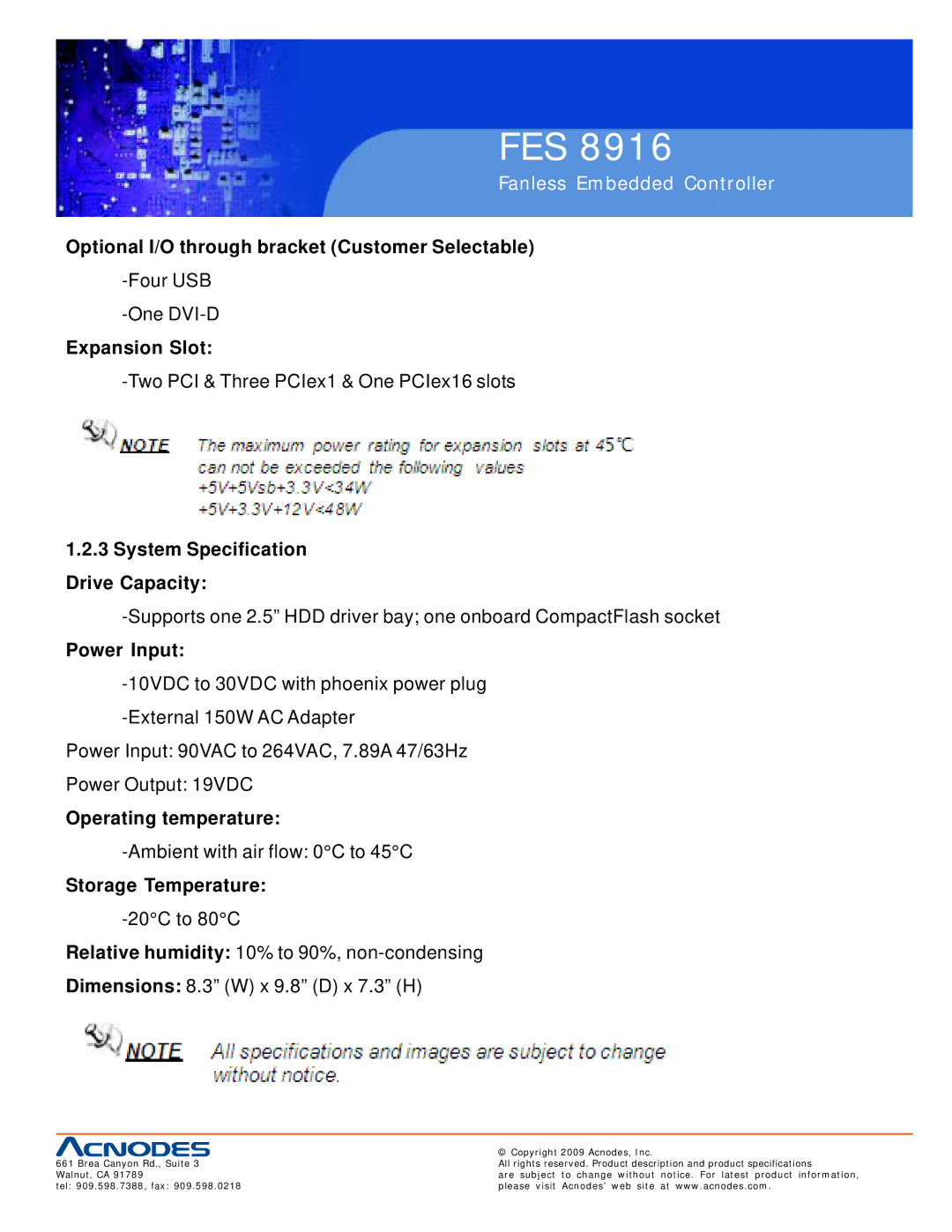 Acnodes FES 8916 manual Optional I/O through bracket Customer Selectable 