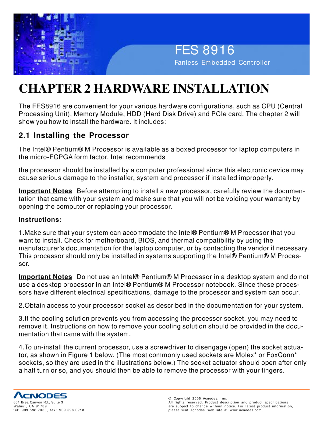 Acnodes FES 8916 manual Hardware Installation, Installing the Processor 