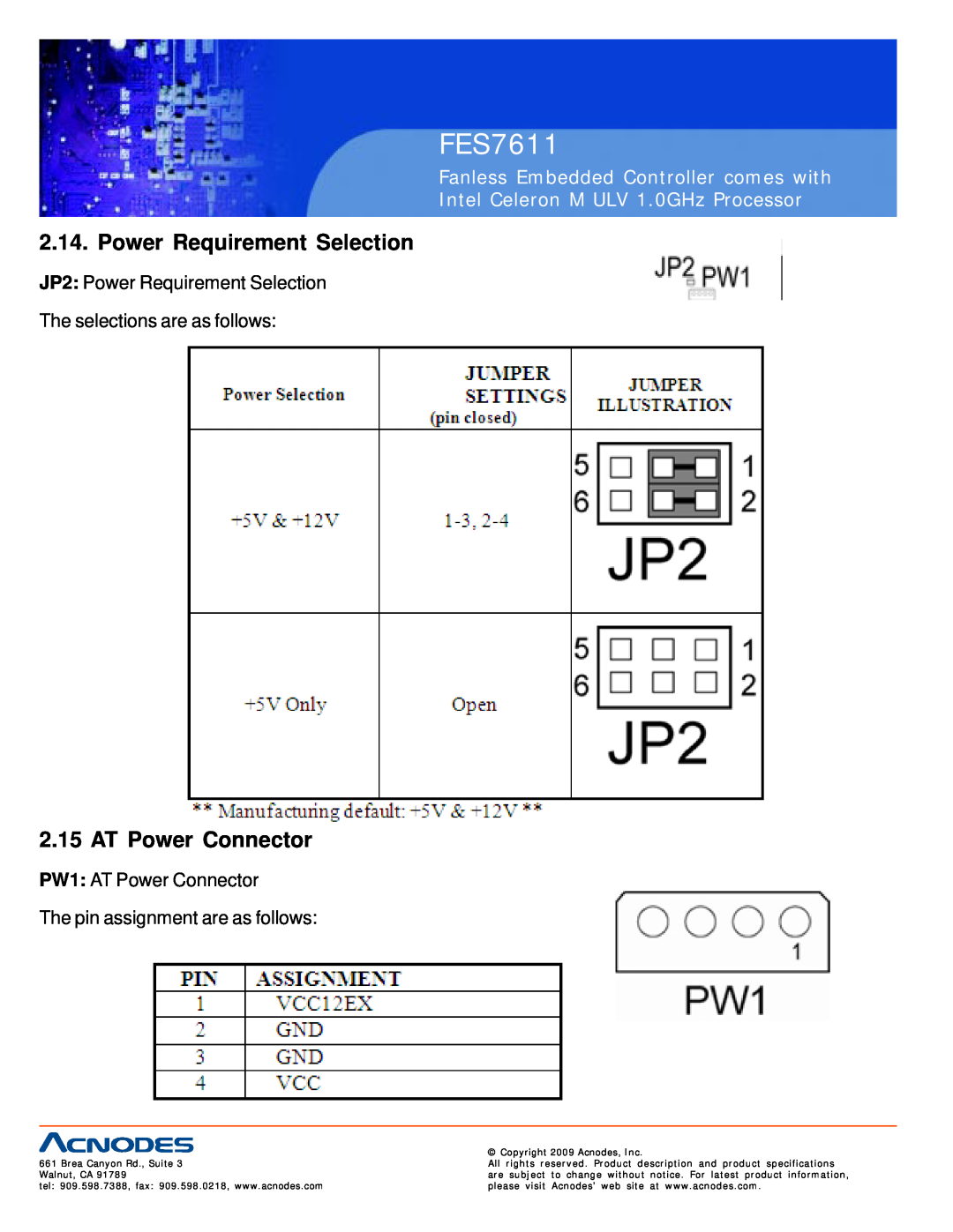 Acnodes FES7611 Power Requirement Selection, AT Power Connector, Fanless Embedded Controller comes with, Walnut, CA 