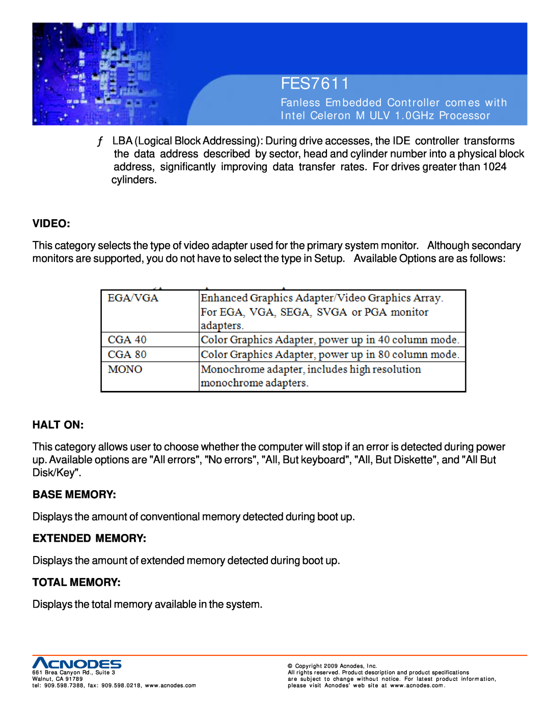 Acnodes FES7611 Video, Halt On, Base Memory, Extended Memory, Total Memory, Fanless Embedded Controller comes with 