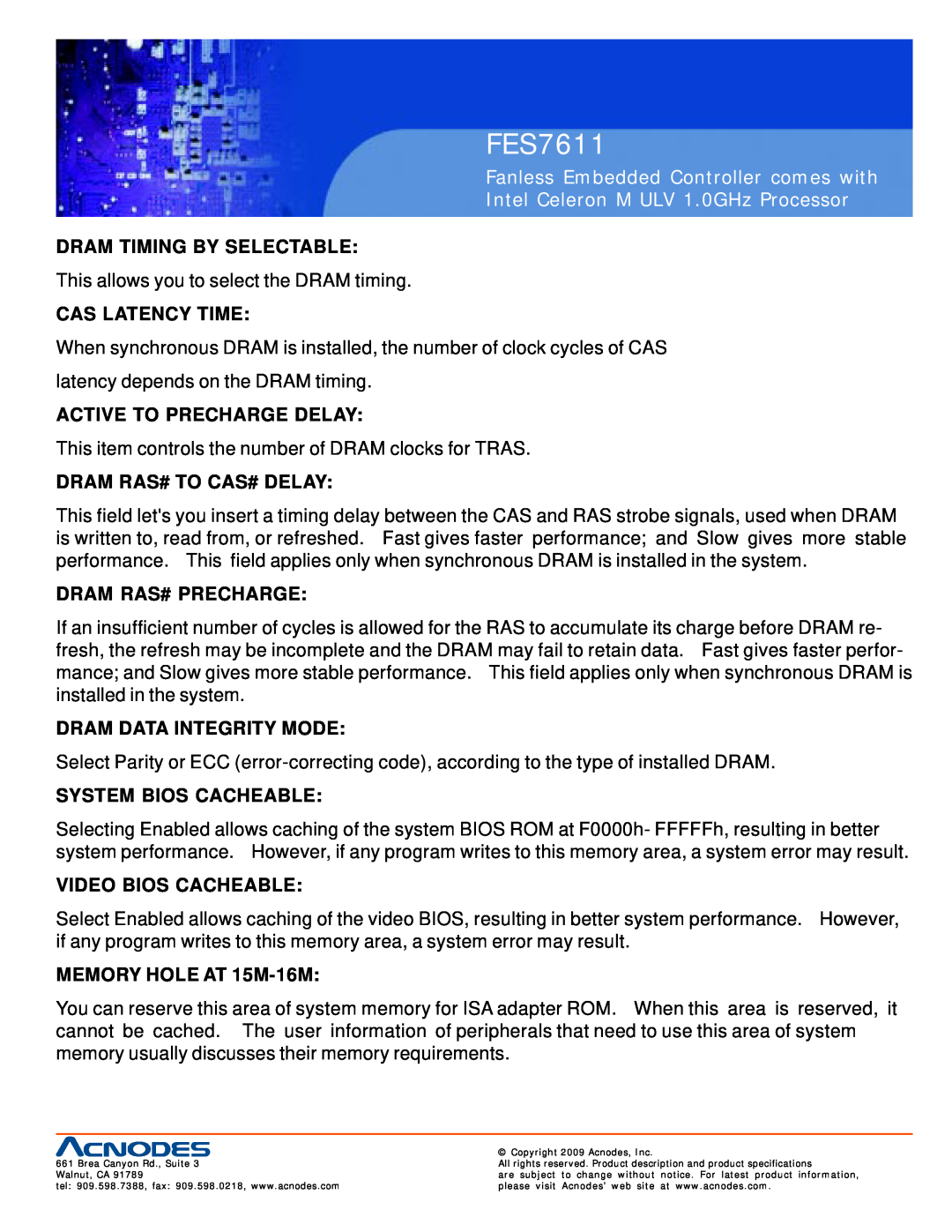 Acnodes FES7611 user manual Dram Timing By Selectable, Cas Latency Time, Active To Precharge Delay, Dram Ras# To Cas# Delay 