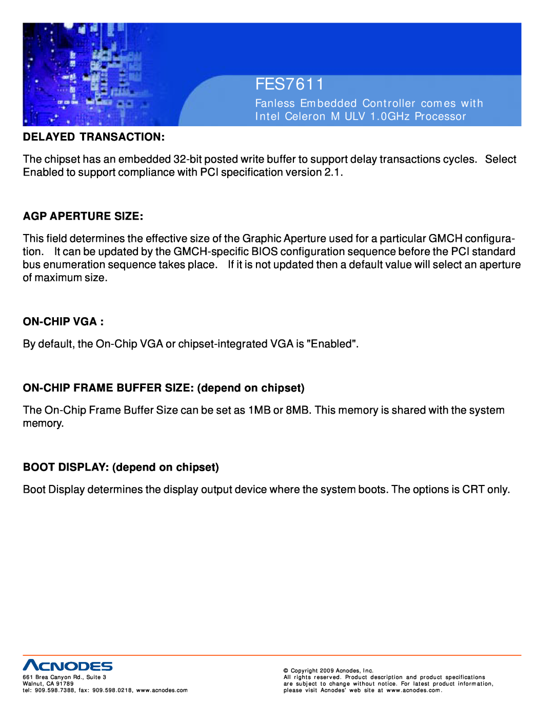Acnodes FES7611 Delayed Transaction, Agp Aperture Size, On-Chip Vga, ON-CHIP FRAME BUFFER SIZE depend on chipset 