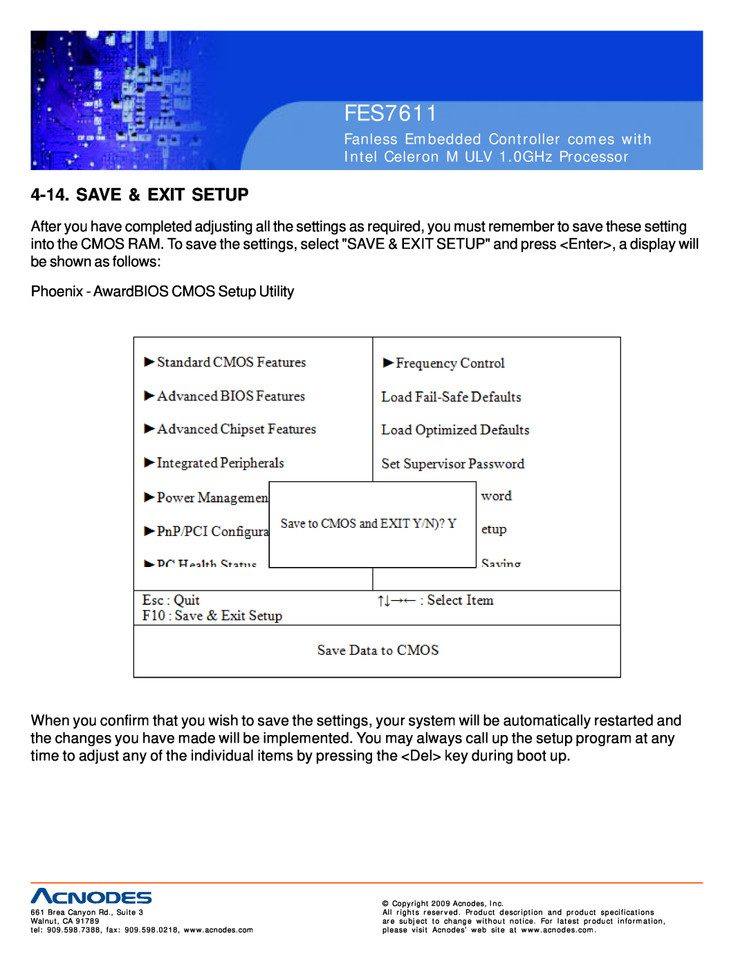 Acnodes FES7611 user manual Save & Exit Setup, Fanless Embedded Controller comes with, Intel Celeron M ULV 1.0GHz Processor 
