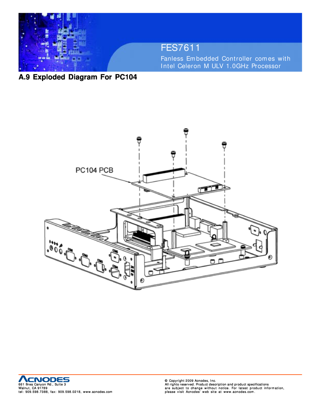 Acnodes FES7611 A.9 Exploded Diagram For PC104, Fanless Embedded Controller comes with, Copyright 2009 Acnodes, Inc 