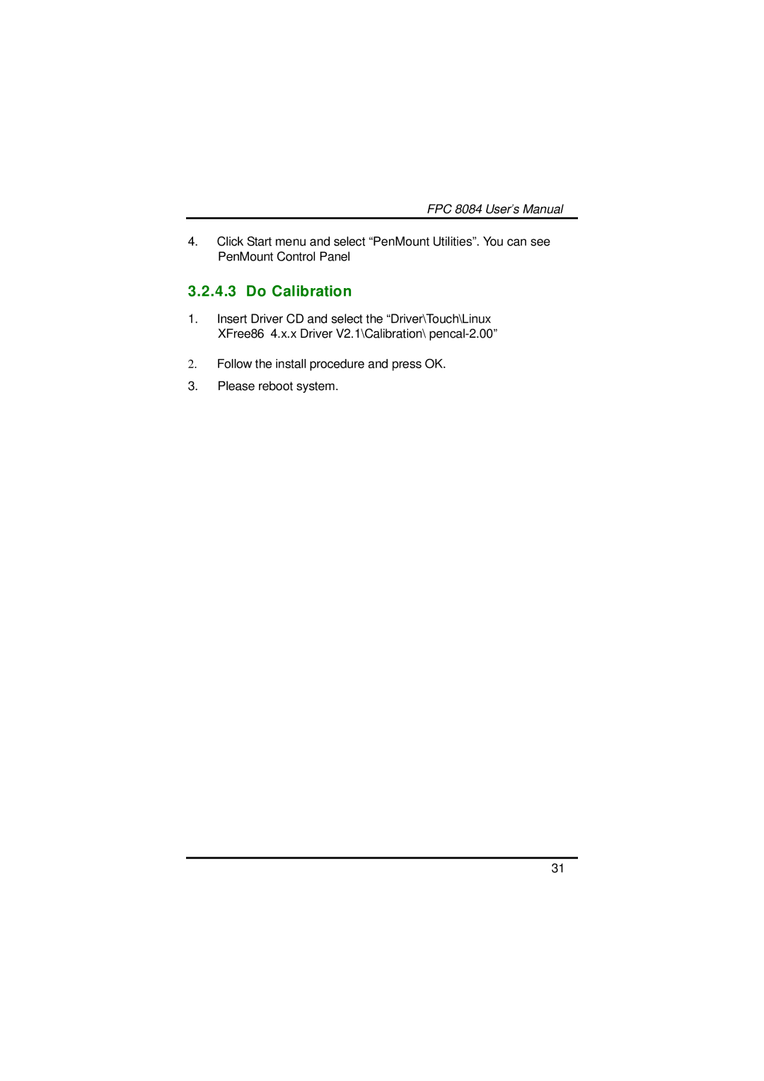 Acnodes FPC 8084 user manual Do Calibration 