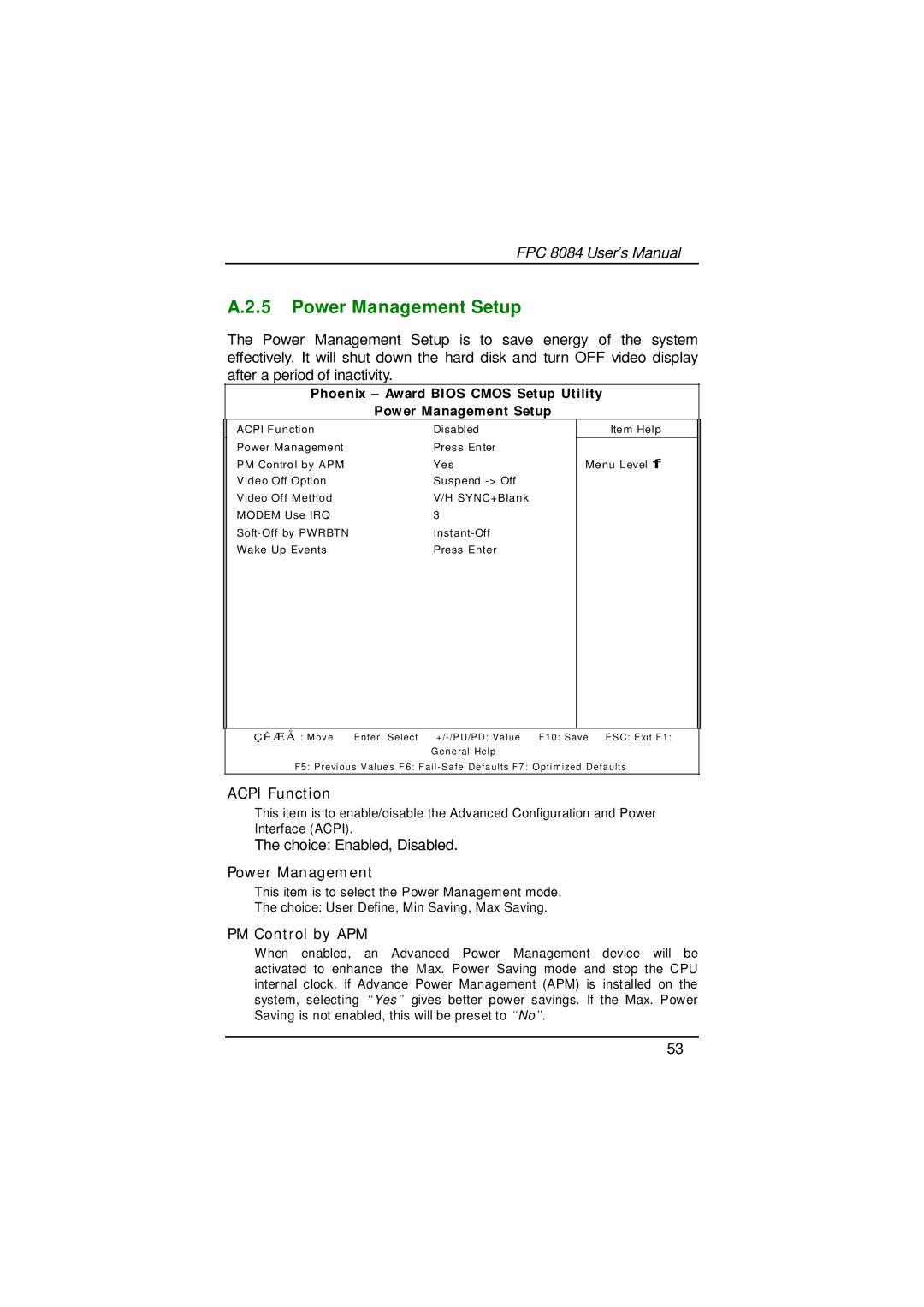 Acnodes FPC 8084 user manual Power Management Setup, Acpi Function, PM Control by APM 