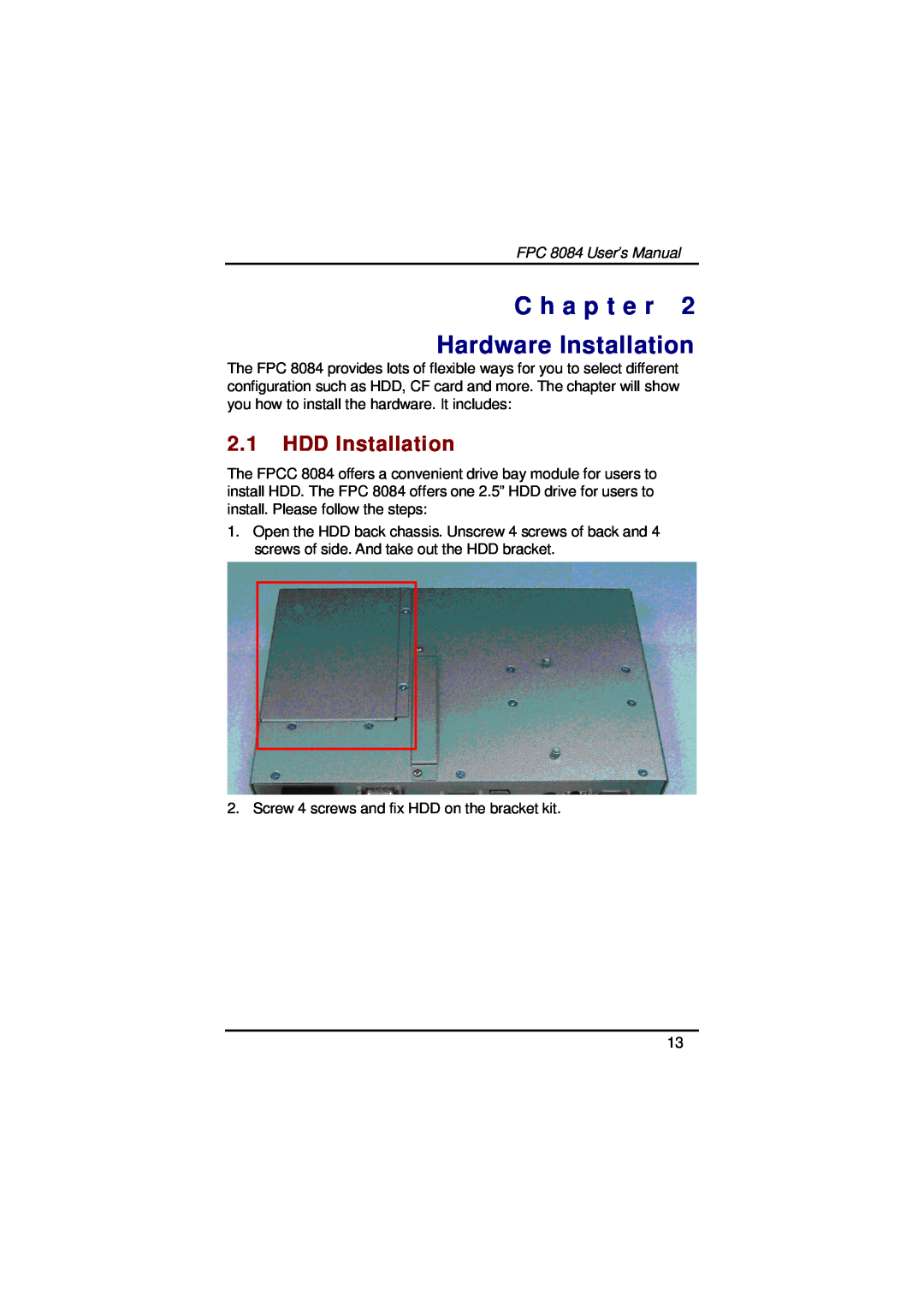 Acnodes user manual C h a p t e r Hardware Installation, 2.1HDD Installation, FPC 8084 User’s Manual 