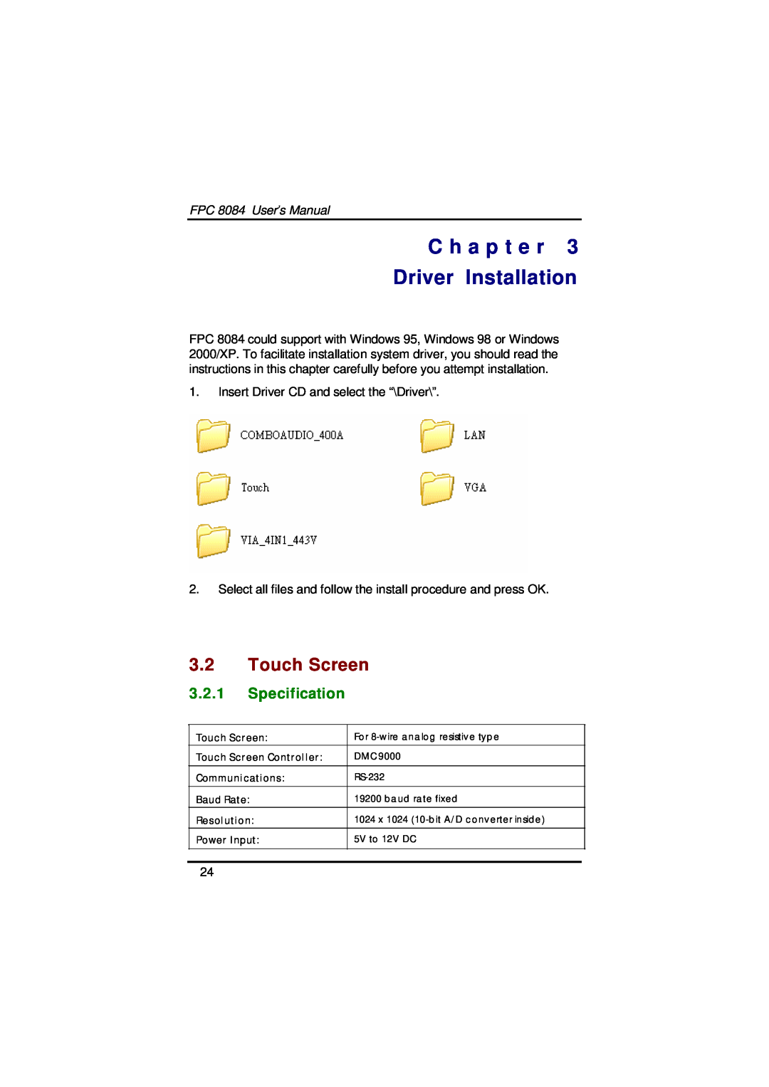 Acnodes user manual C h a p t e r Driver Installation, 3.2Touch Screen, 3.2.1Specification, FPC 8084 User’s Manual 