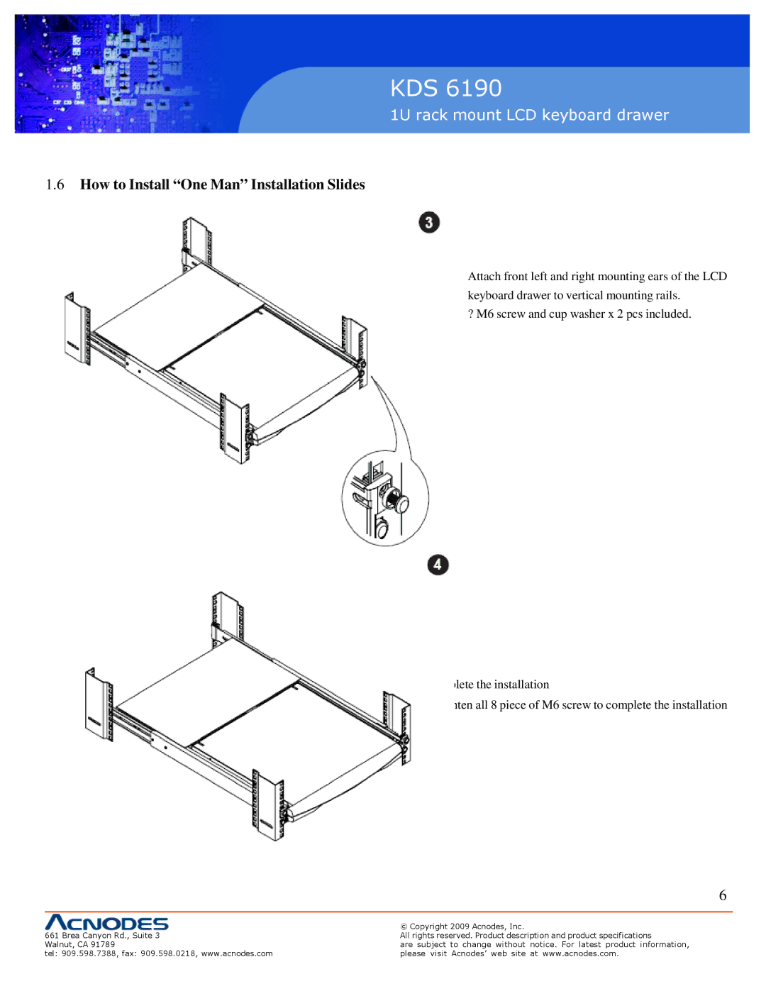 Acnodes KDS 6190 specifications How to Install One Man Installation Slides 