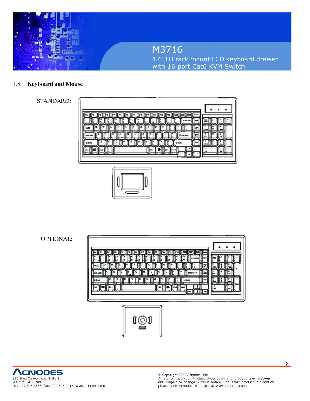 Acnodes M3716 user manual Keyboard and Mouse, Standard Optional 