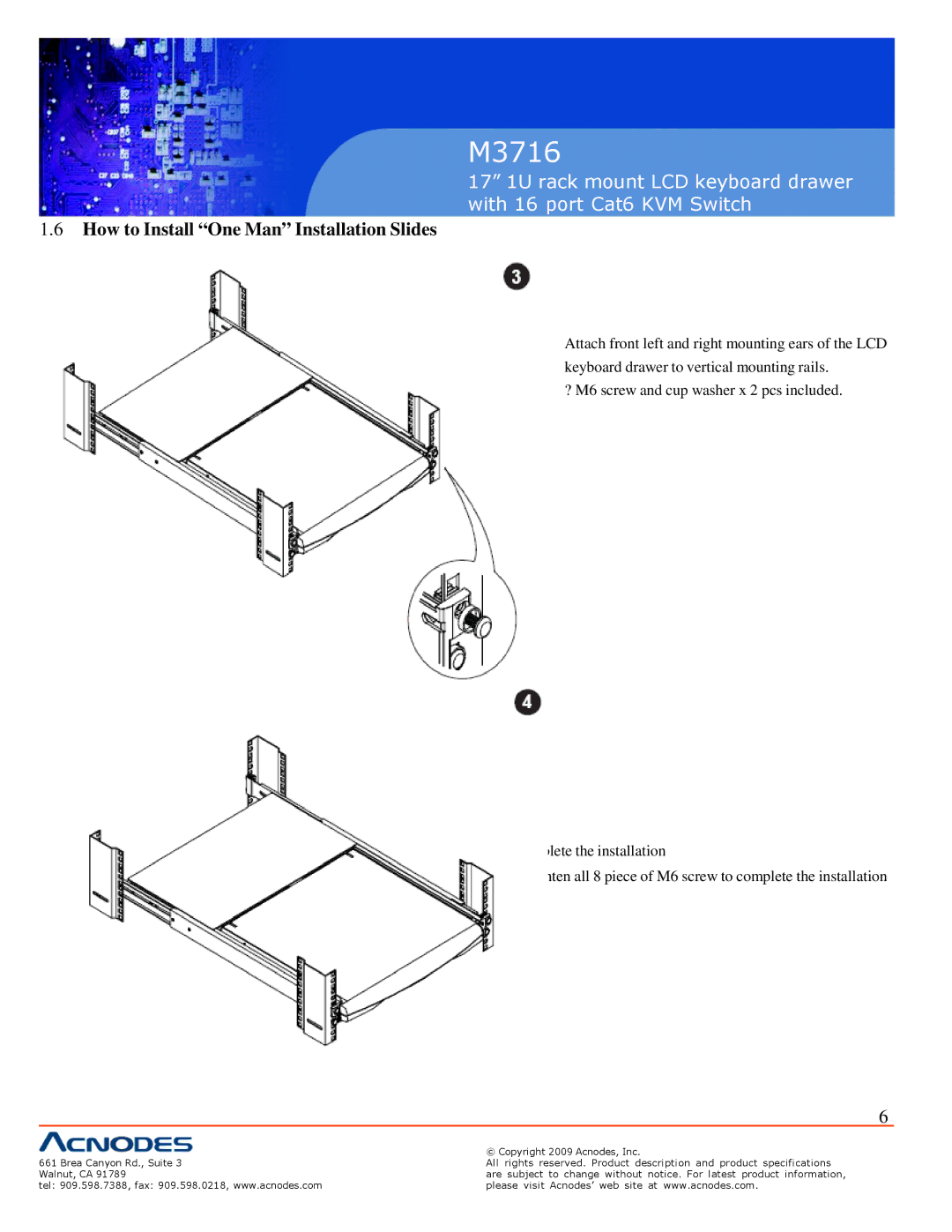 Acnodes M3716 user manual How to Install One Man Installation Slides 