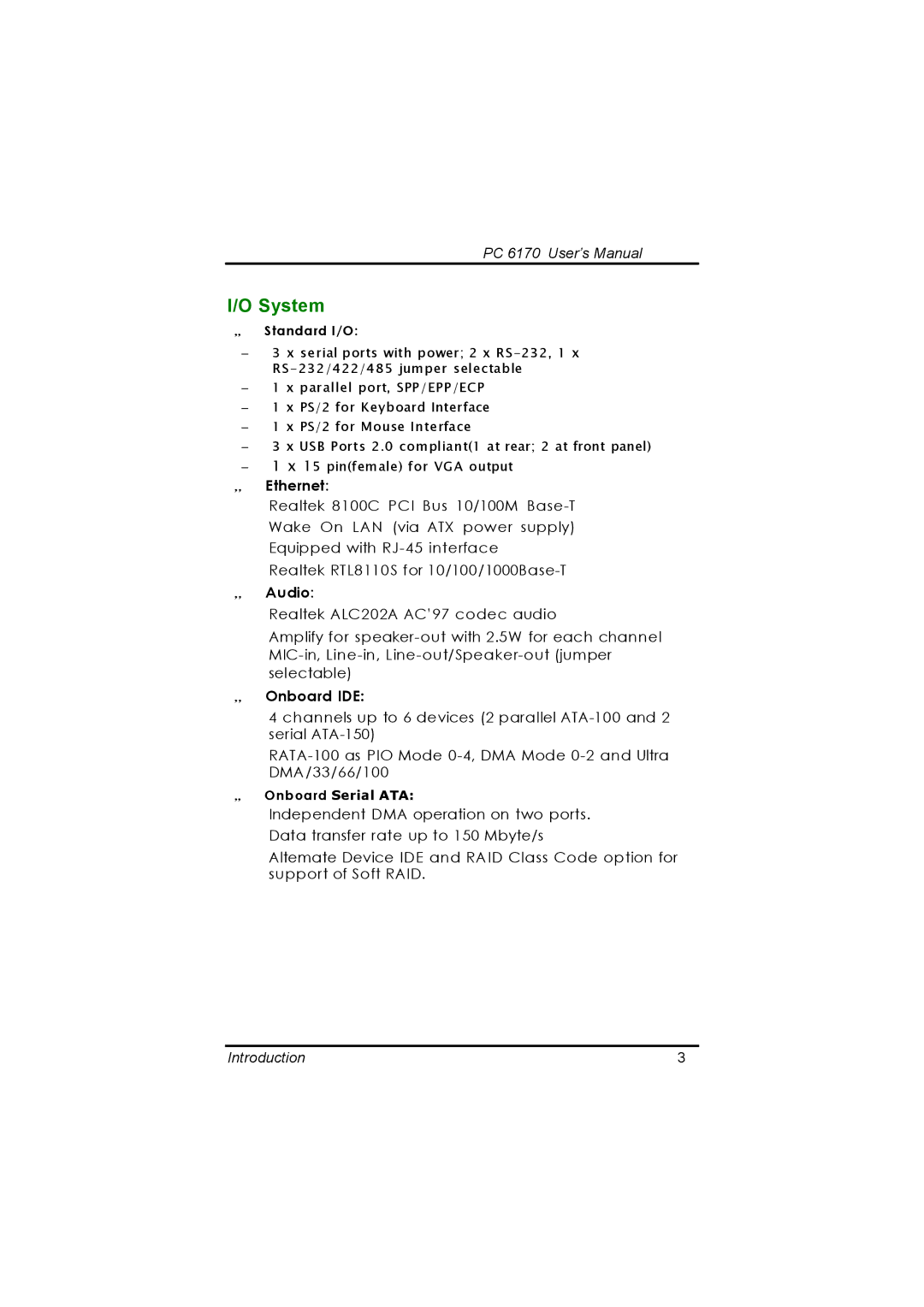 Acnodes PC 6170 manual System, „ Standard I/O 