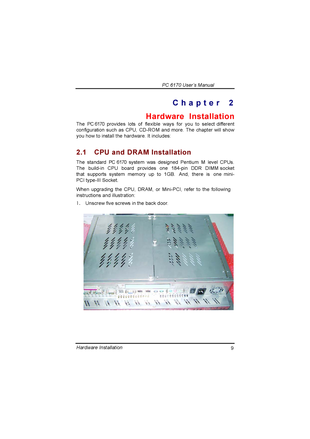 Acnodes PC 6170 manual Hardware Installation, CPU and Dram Installation 