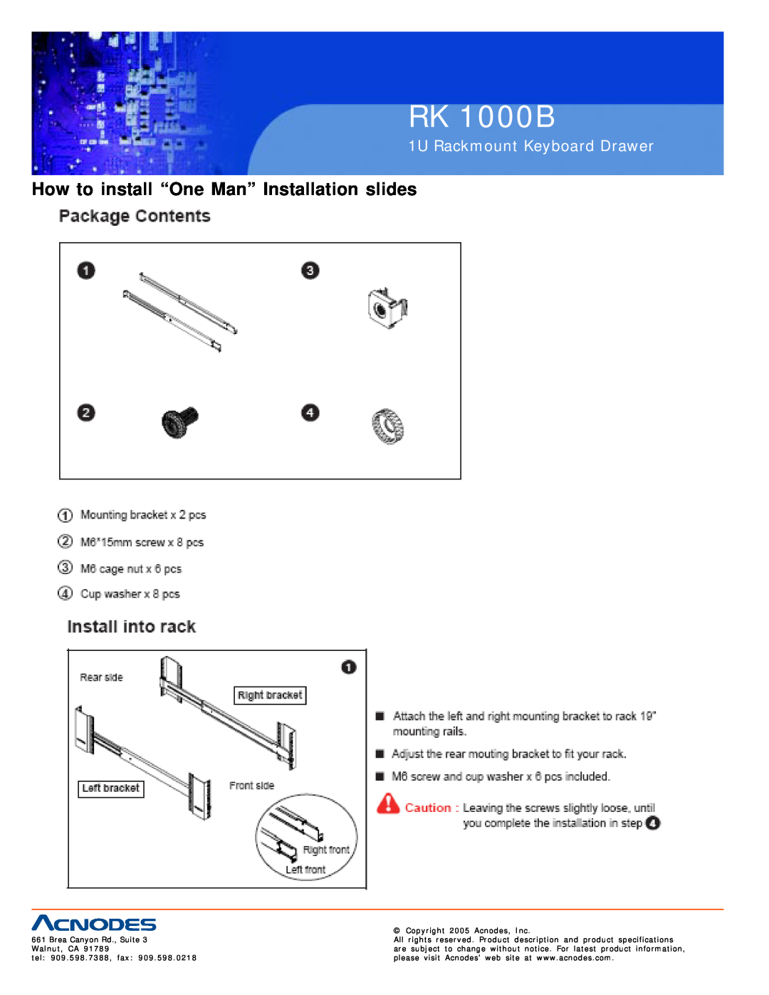 Acnodes RK 1000B How to install “One Man” Installation slides, Copyright 2005 Acnodes, Inc, 1U Rackmount Keyboard Drawer 