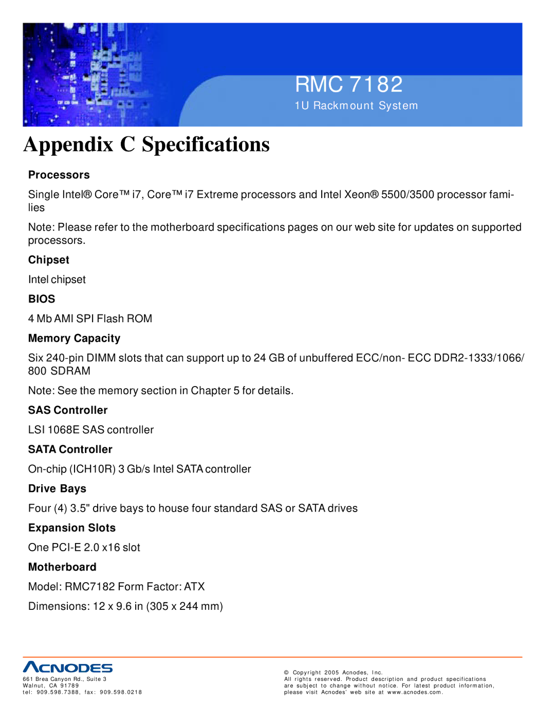 Acnodes RMC 7182 Processors, Chipset, Memory Capacity, SAS Controller, Sata Controller, Drive Bays, Expansion Slots 