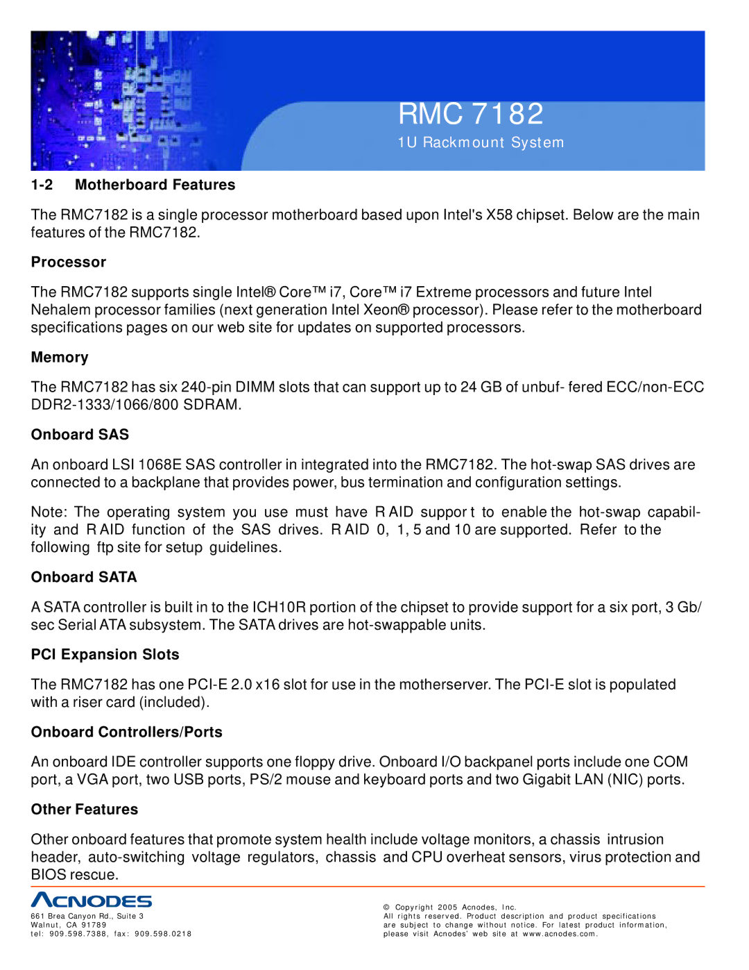 Acnodes RMC 7182 Motherboard Features, Processor, Memory, Onboard SAS, Onboard Sata, PCI Expansion Slots, Other Features 